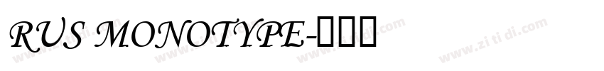 RUS MONOTYPE字体转换